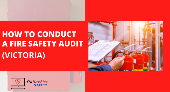 How to Conduct a Fire Safety Audit in Victoria